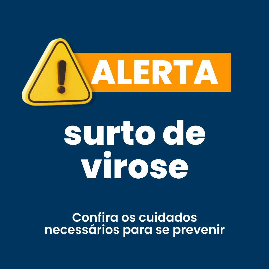 ALERTA! Surto de Virose